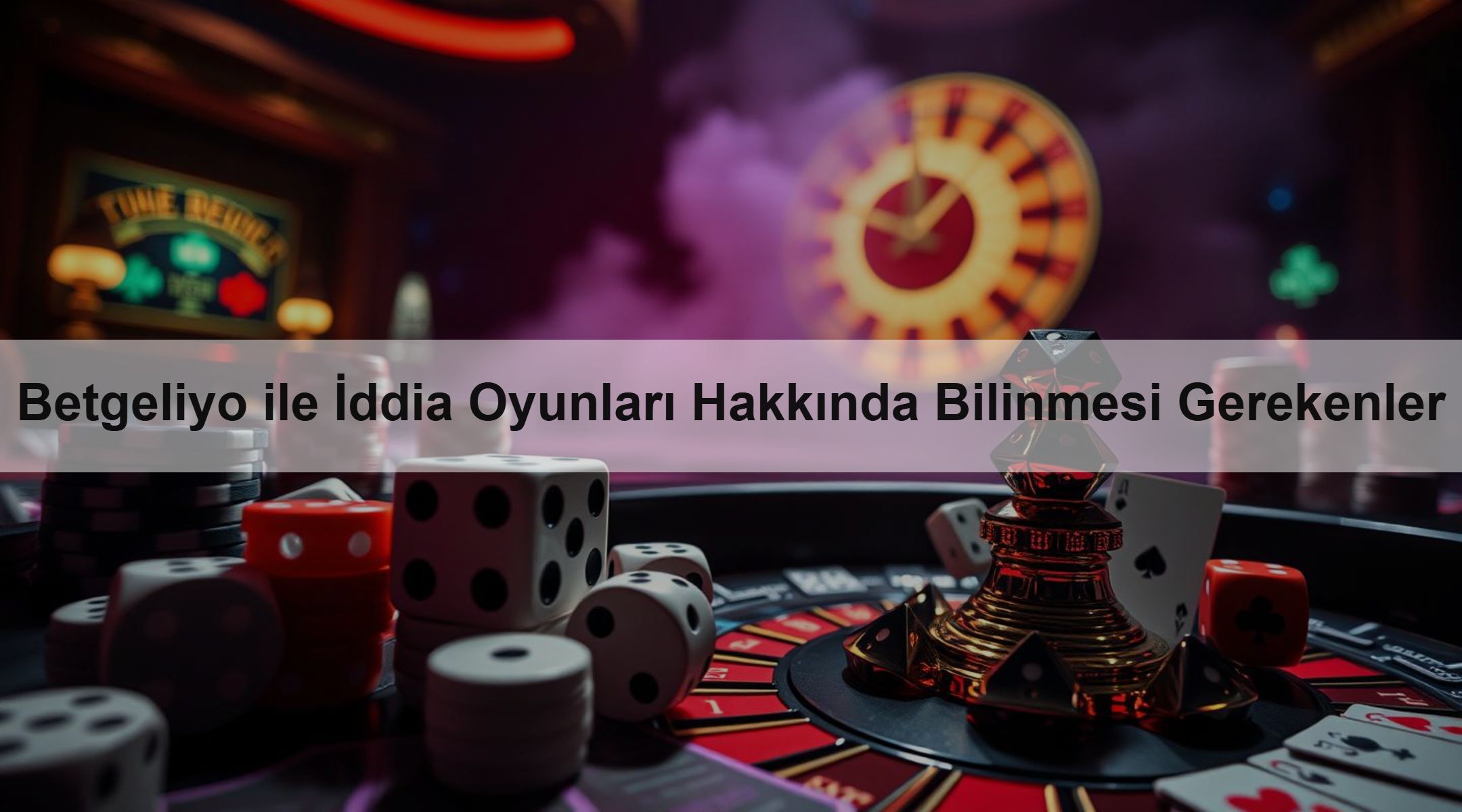 Betgeliyo ile İddia Oyunları Hakkında Bilinmesi Gerekenler