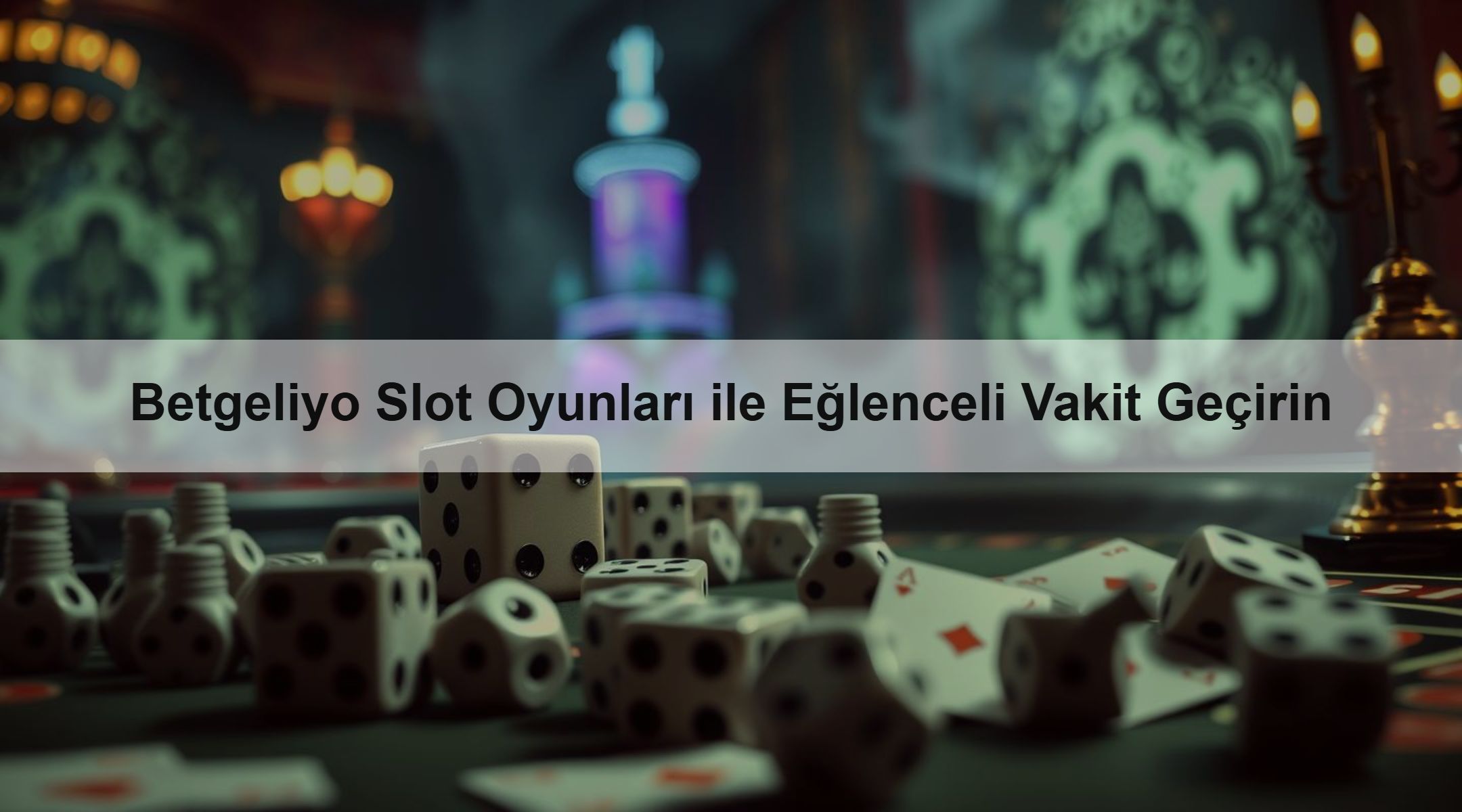 Betgeliyo Slot Oyunları ile Eğlenceli Vakit Geçirin