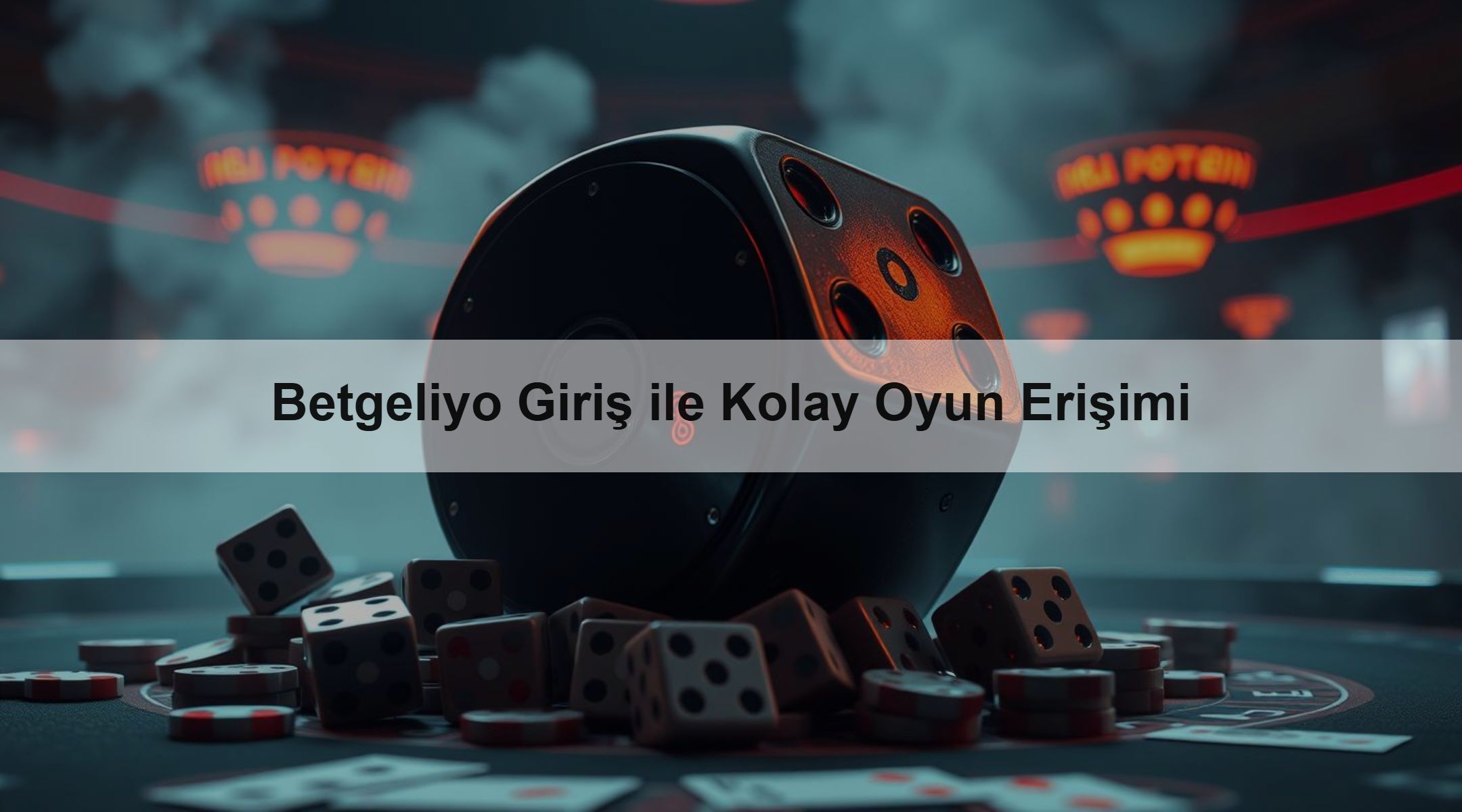 Betgeliyo Giriş ile Kolay Oyun Erişimi