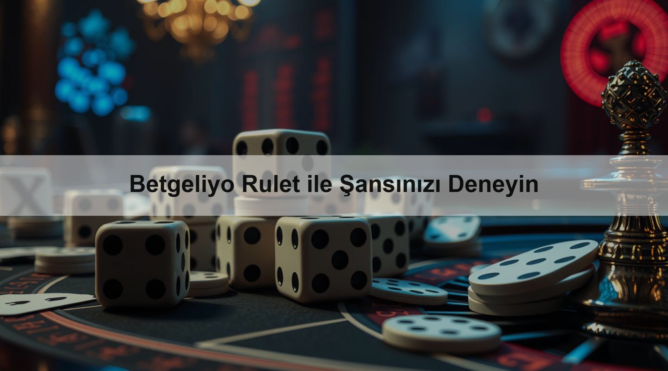 Betgeliyo Rulet ile Şansınızı Deneyin