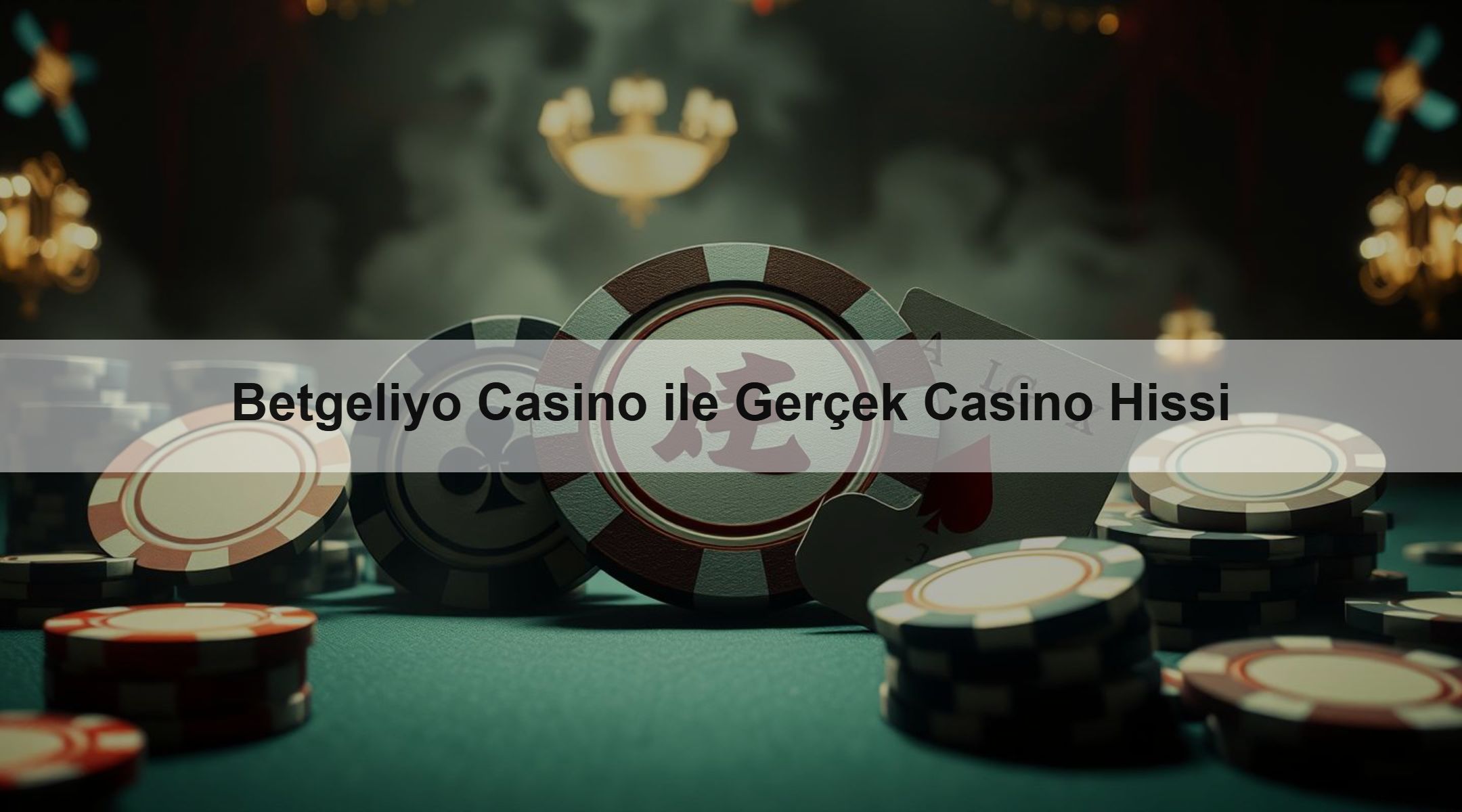 Betgeliyo Casino ile Gerçek Casino Hissi